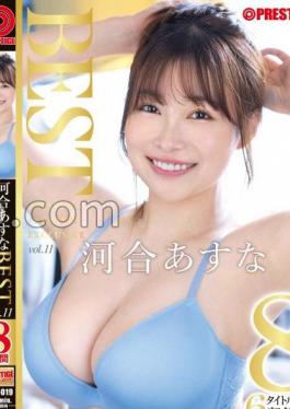 PPX-019 Kawai Asuna 8 Hours BEST PRESTIGE PREMIUM EXCLUSIVE Vol.11